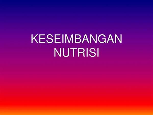 Keseimbangan Nutrisi