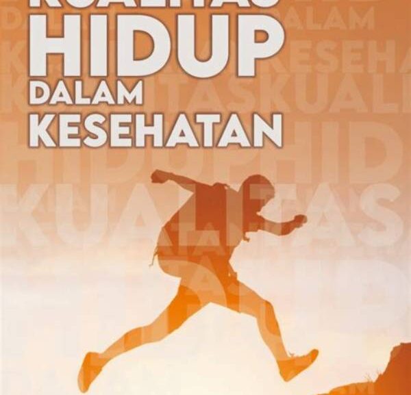 Kesehatan Dan Kualitas Hidup